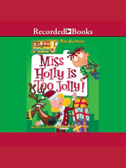 Title details for Miss Holly is Too Jolly by Dan Gutman - Wait list